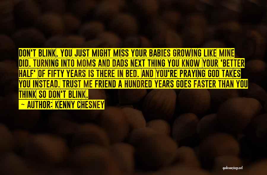 Best Better Half Quotes By Kenny Chesney