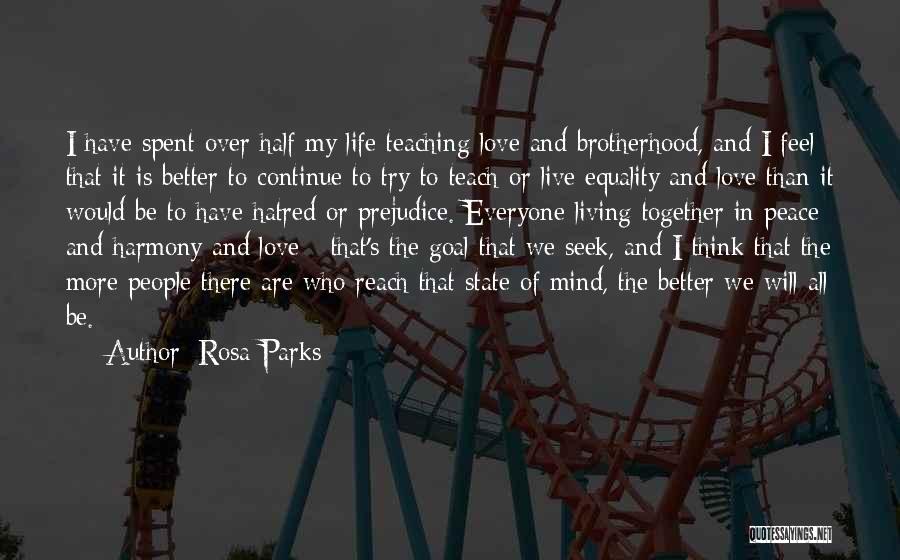 Best Better Half Quotes By Rosa Parks