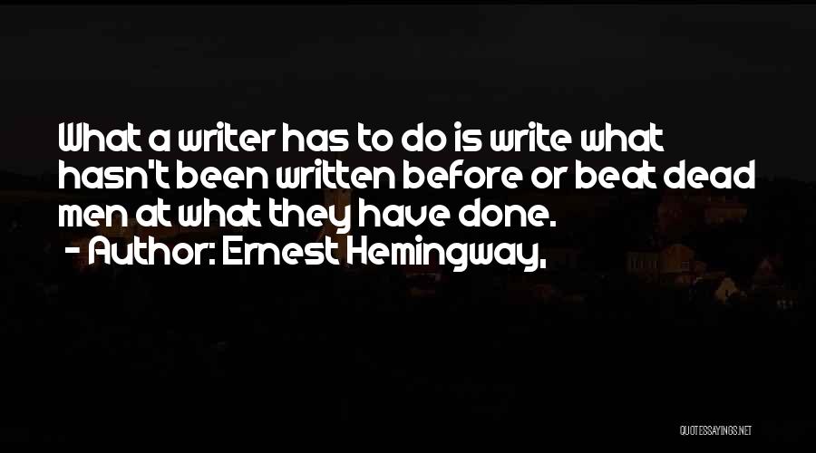 Best Better Off Dead Quotes By Ernest Hemingway,