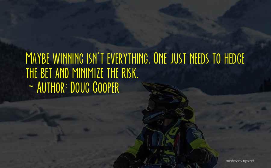 Best Betting Quotes By Doug Cooper