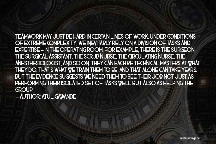 Best Between The Lines Quotes By Atul Gawande