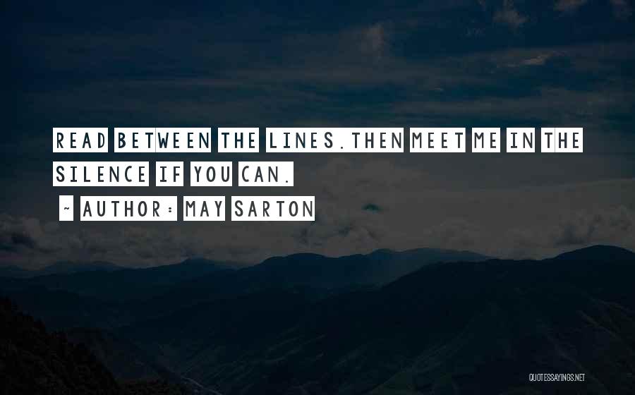 Best Between The Lines Quotes By May Sarton