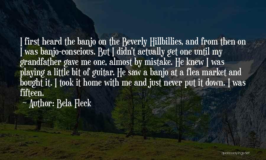 Best Beverly Hillbillies Quotes By Bela Fleck