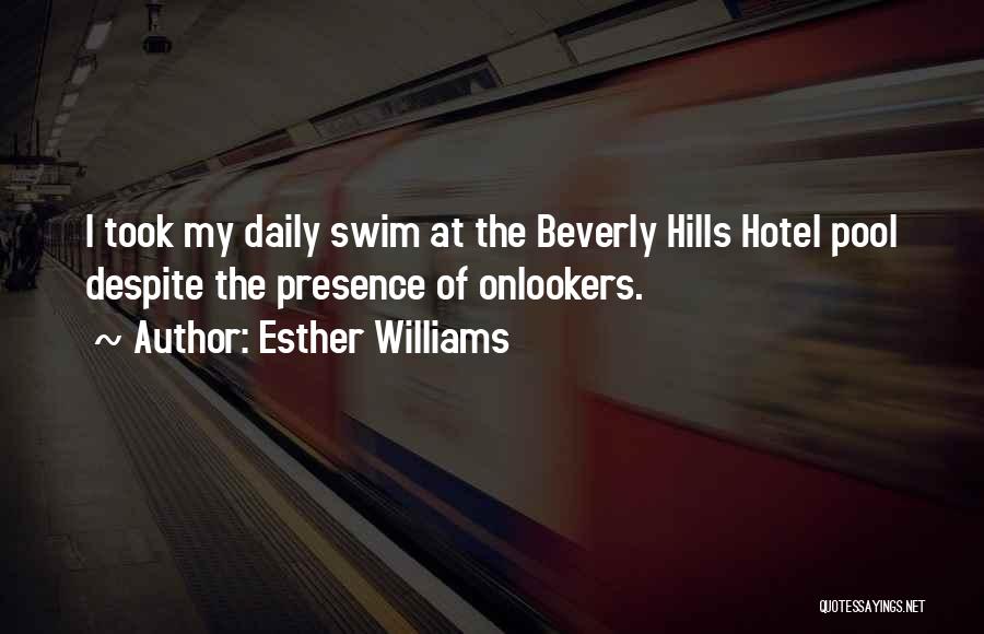 Best Beverly Hills Cop Quotes By Esther Williams