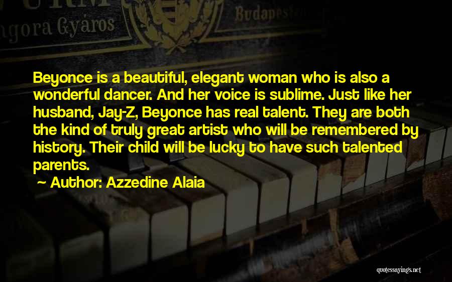 Best Beyonce And Jay Z Quotes By Azzedine Alaia