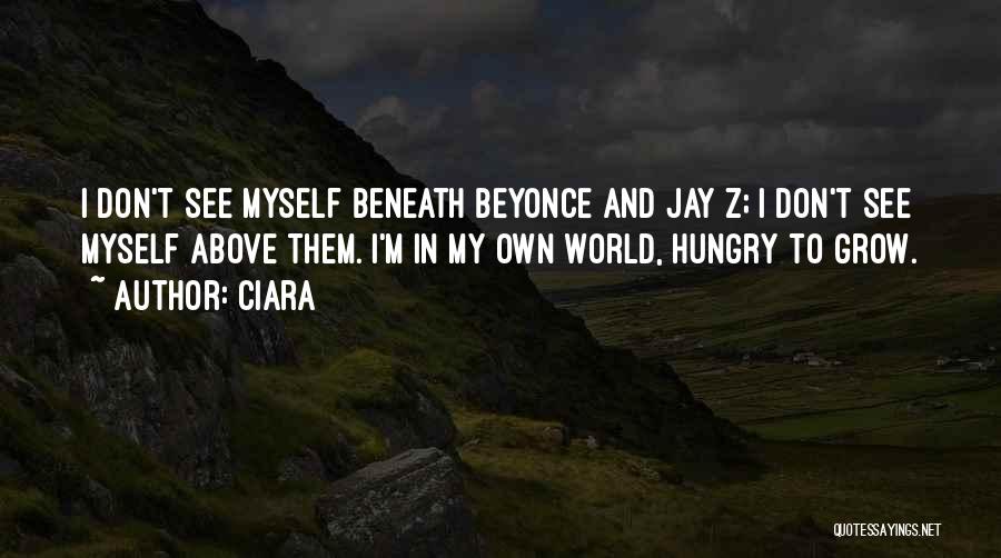 Best Beyonce And Jay Z Quotes By Ciara