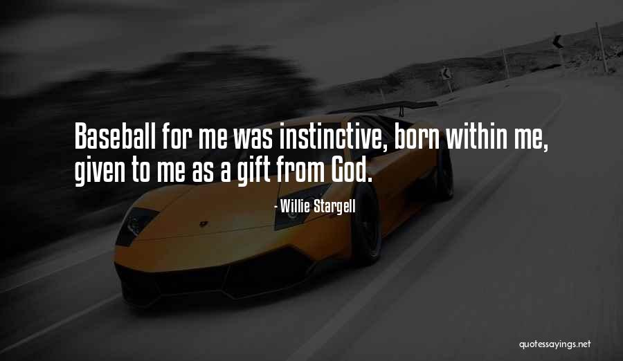 Best Bhabhi Quotes By Willie Stargell