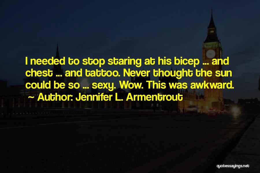 Best Bicep Quotes By Jennifer L. Armentrout