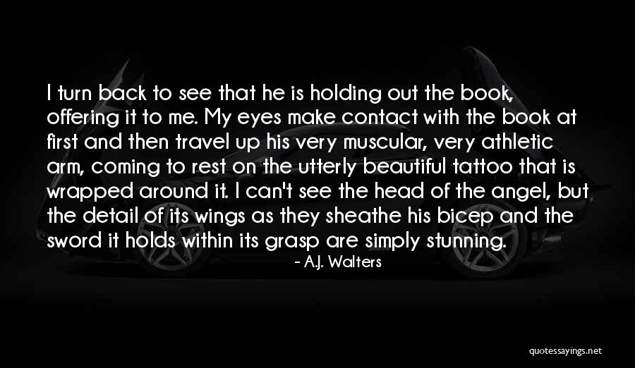 Best Bicep Tattoo Quotes By A.J. Walters Best Bicep Tattoo Quotes By A.J. Walters