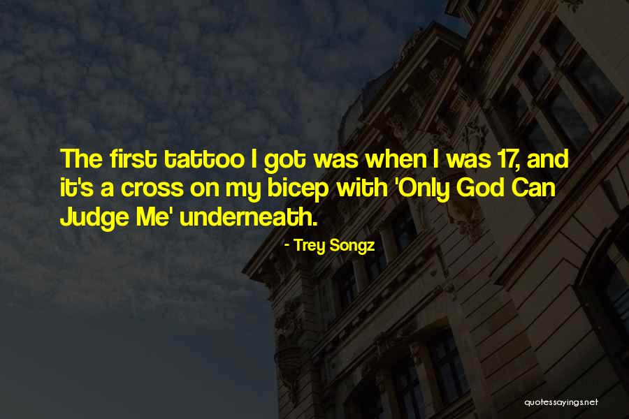 Best Bicep Tattoo Quotes By Trey Songz