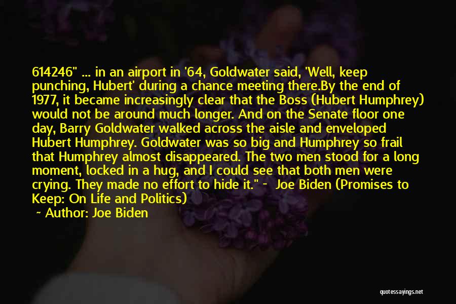 Best Big Boss Quotes By Joe Biden