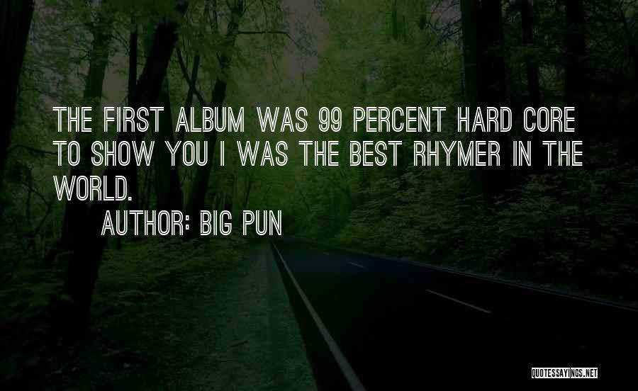 Best Big Pun Quotes By Big Pun