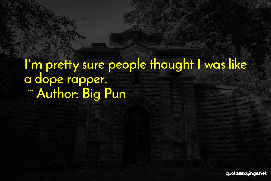 Best Big Pun Quotes By Big Pun