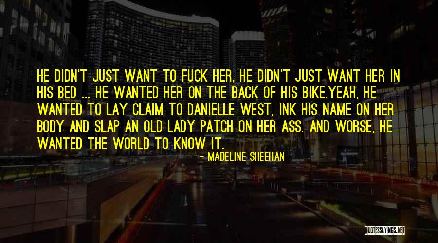 Best Bike Back Quotes By Madeline Sheehan Best Bike Back Quotes By Madeline Sheehan