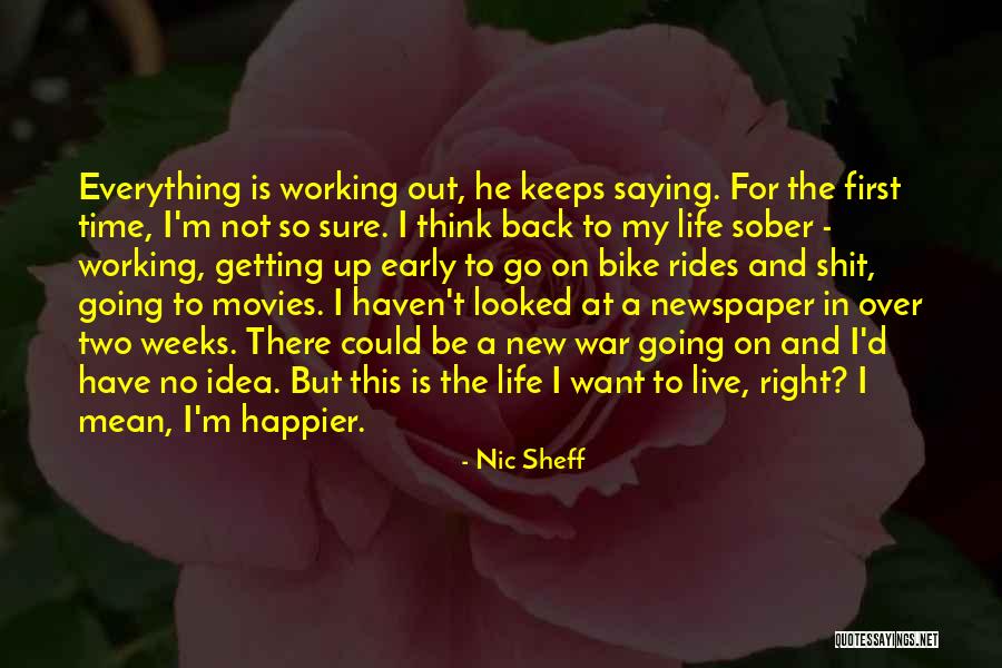 Best Bike Back Quotes By Nic Sheff Best Bike Back Quotes By Nic Sheff