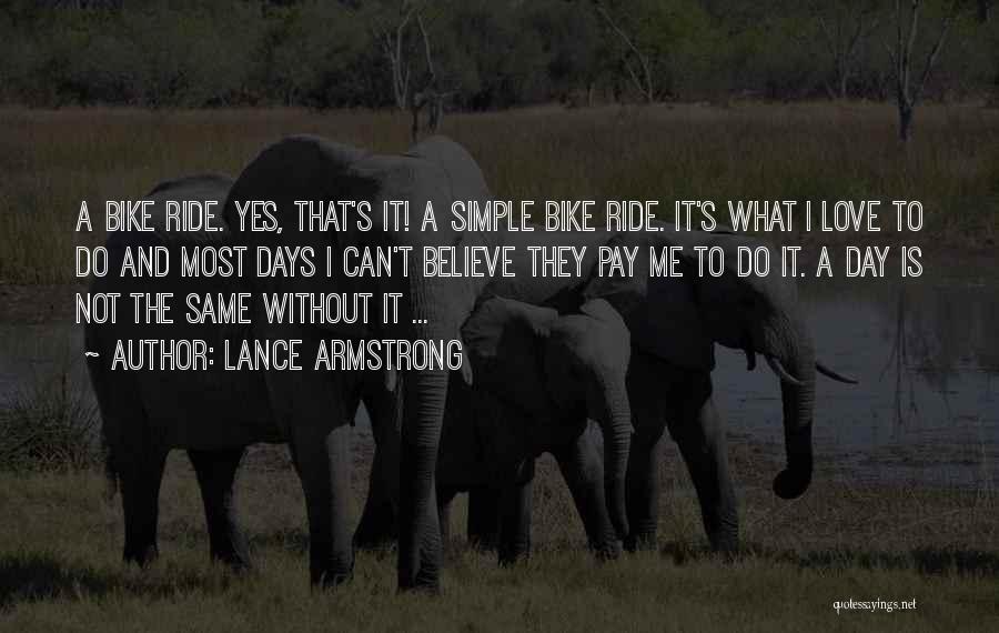 Best Bike Love Quotes By Lance Armstrong