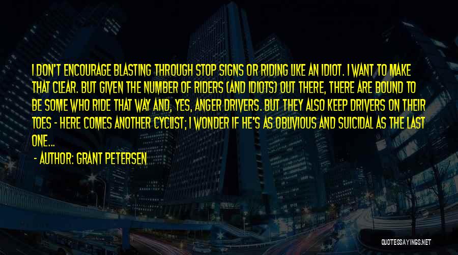 Best Bike Riding Quotes By Grant Petersen