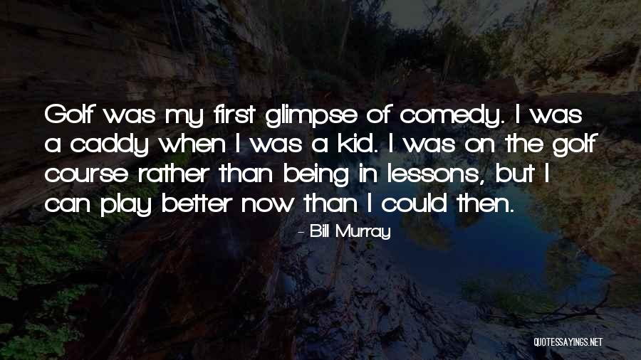 Best Bill Murray Quotes By Bill Murray Best Bill Murray Quotes By Bill Murray