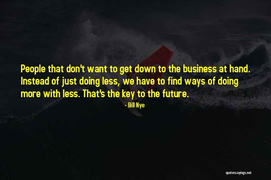 Best Bill Nye Quotes By Bill Nye Best Bill Nye Quotes By Bill Nye