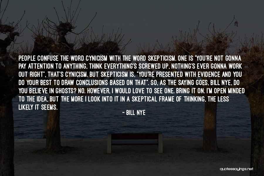 Best Bill Nye Quotes By Bill Nye Best Bill Nye Quotes By Bill Nye