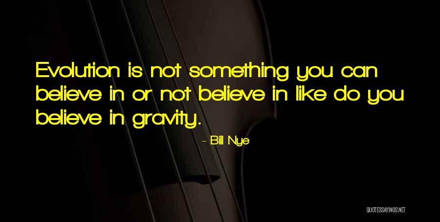 Best Bill Nye Quotes By Bill Nye Best Bill Nye Quotes By Bill Nye
