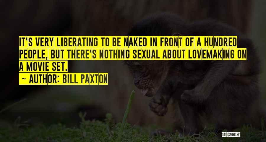 Best Bill Paxton Quotes By Bill Paxton
