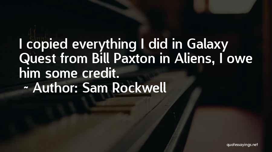 Best Bill Paxton Quotes By Sam Rockwell