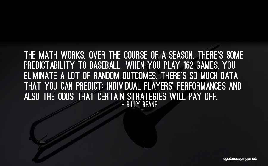 Best Billy Beane Quotes By Billy Beane Best Billy Beane Quotes By Billy Beane