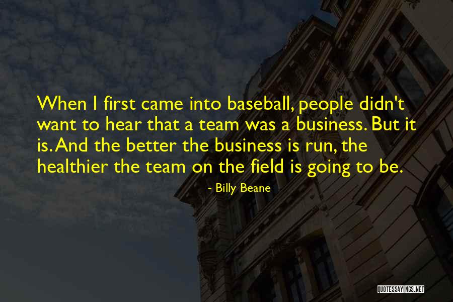 Best Billy Beane Quotes By Billy Beane Best Billy Beane Quotes By Billy Beane