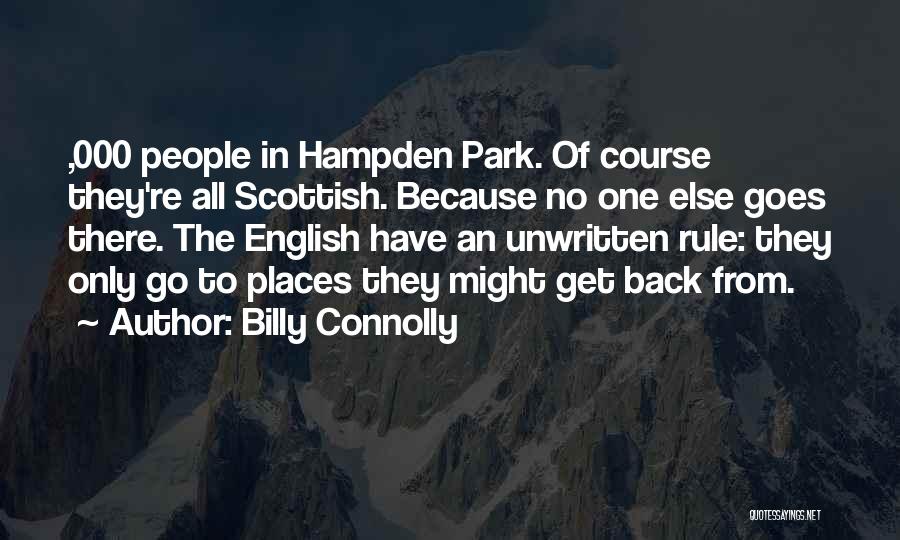 Best Billy Connolly Quotes By Billy Connolly