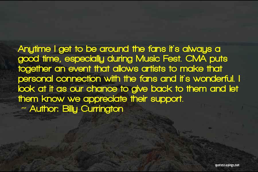 Best Billy Currington Quotes By Billy Currington