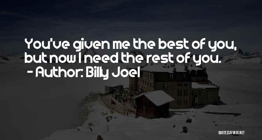 Best Billy Joel Quotes By Billy Joel