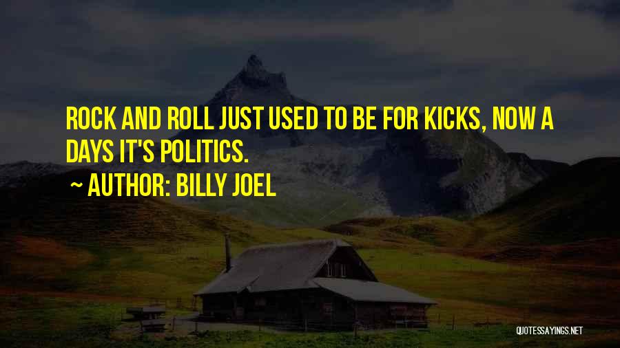 Best Billy Joel Quotes By Billy Joel