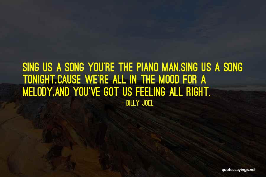 Best Billy Joel Quotes By Billy Joel