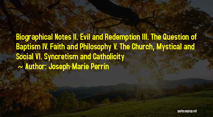 Best Biographical Quotes By Joseph-Marie Perrin