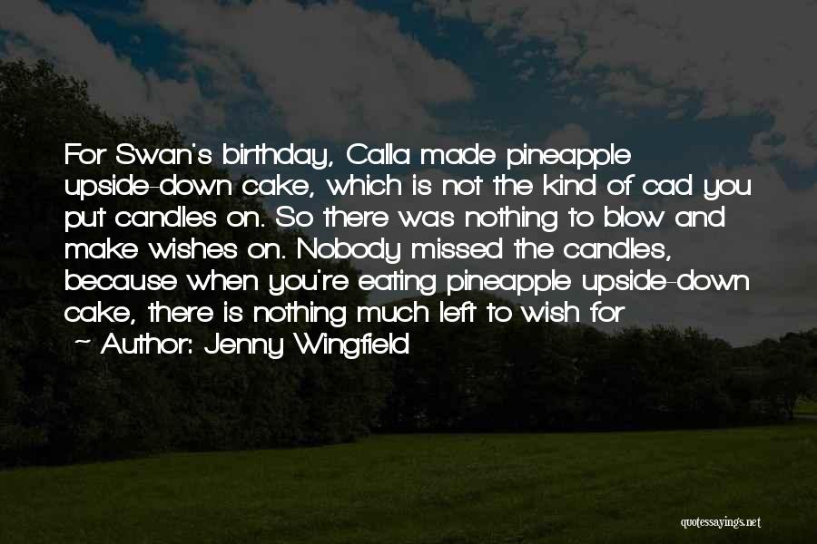 Best Birthday Ever Quotes By Jenny Wingfield