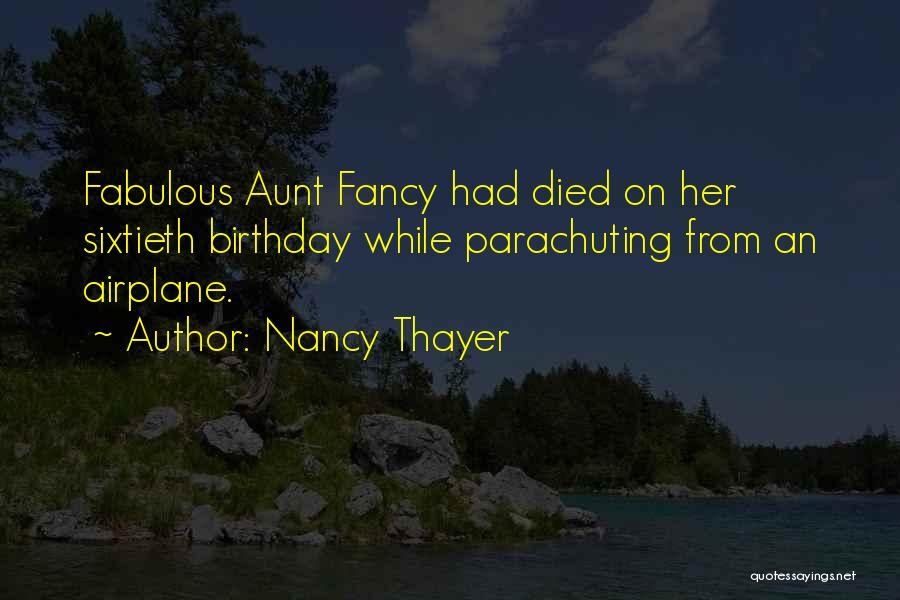 Best Birthday Ever Quotes By Nancy Thayer