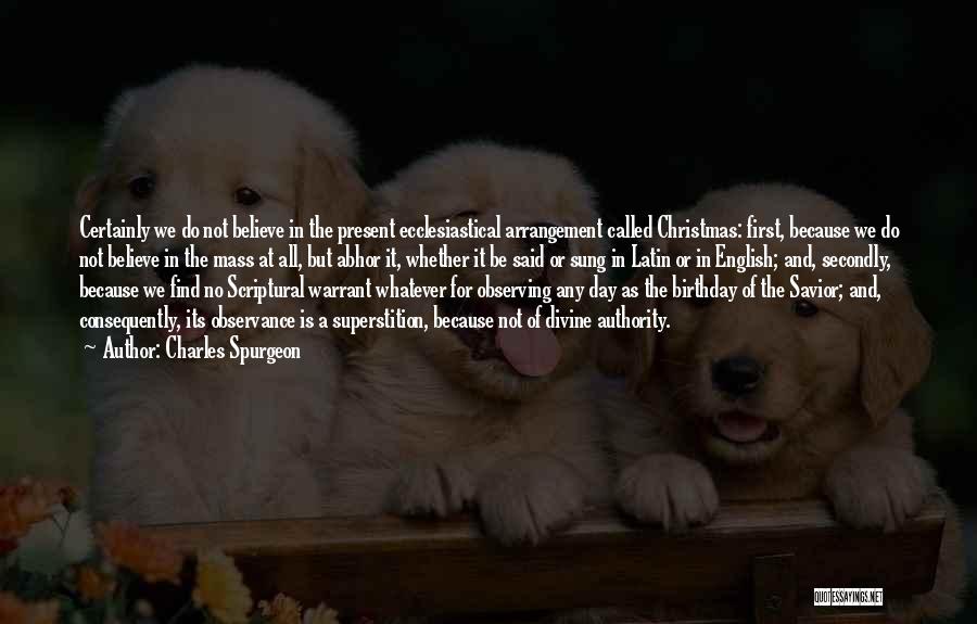 Best Birthday Present Quotes By Charles Spurgeon