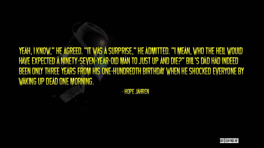 Best Birthday Surprise Ever Quotes By Hope Jahren