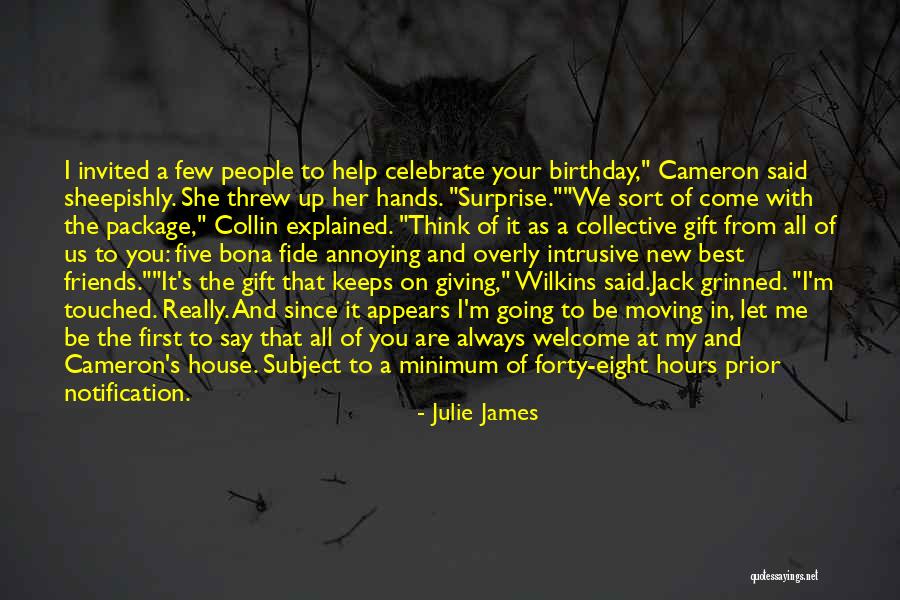 Best Birthday Surprise Ever Quotes By Julie James