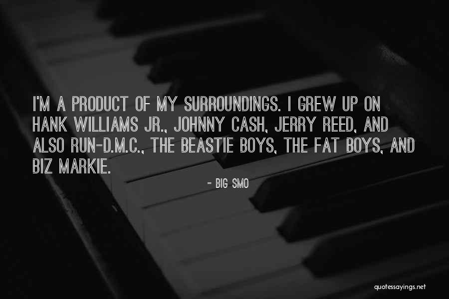 Best Biz Markie Quotes By Big Smo