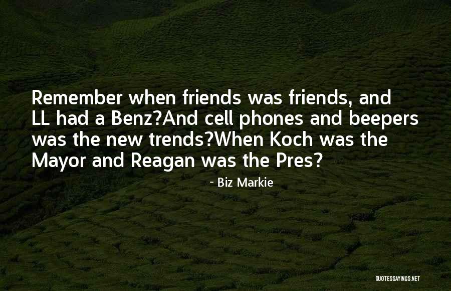 Best Biz Markie Quotes By Biz Markie Best Biz Markie Quotes By Biz Markie