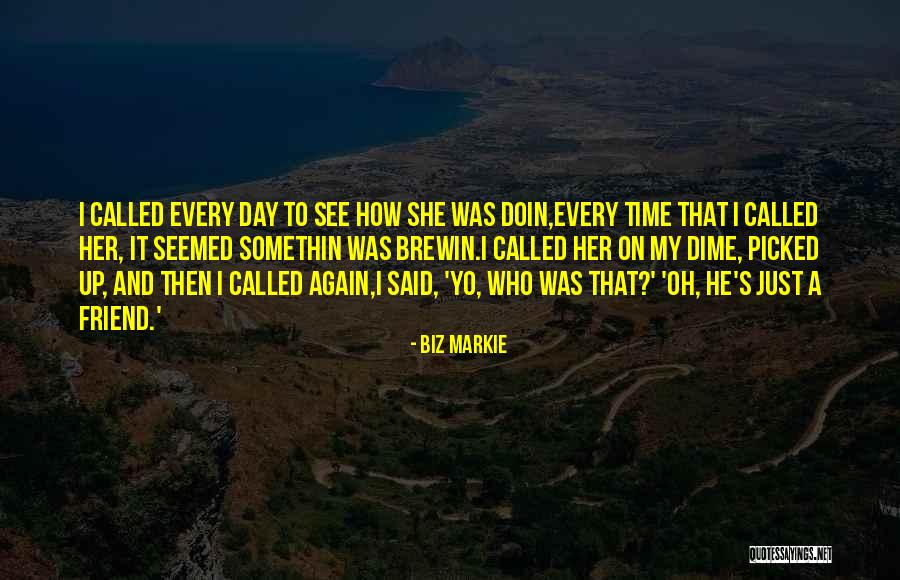 Best Biz Markie Quotes By Biz Markie Best Biz Markie Quotes By Biz Markie