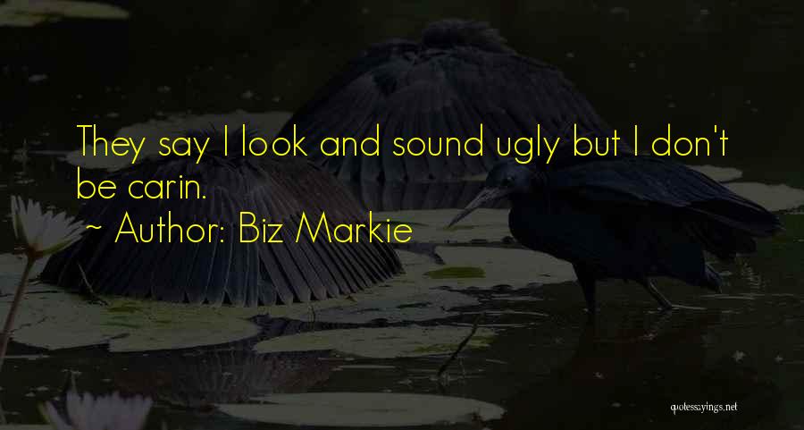 Best Biz Markie Quotes By Biz Markie