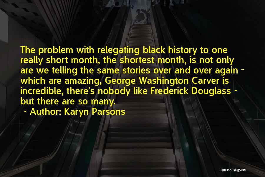 Best Black History Month Quotes By Karyn Parsons