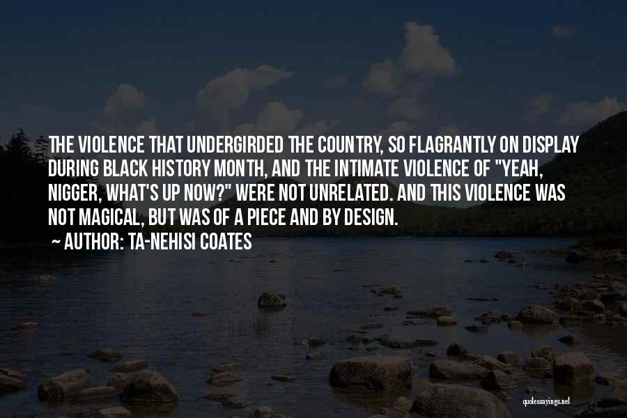 Best Black History Month Quotes By Ta-Nehisi Coates