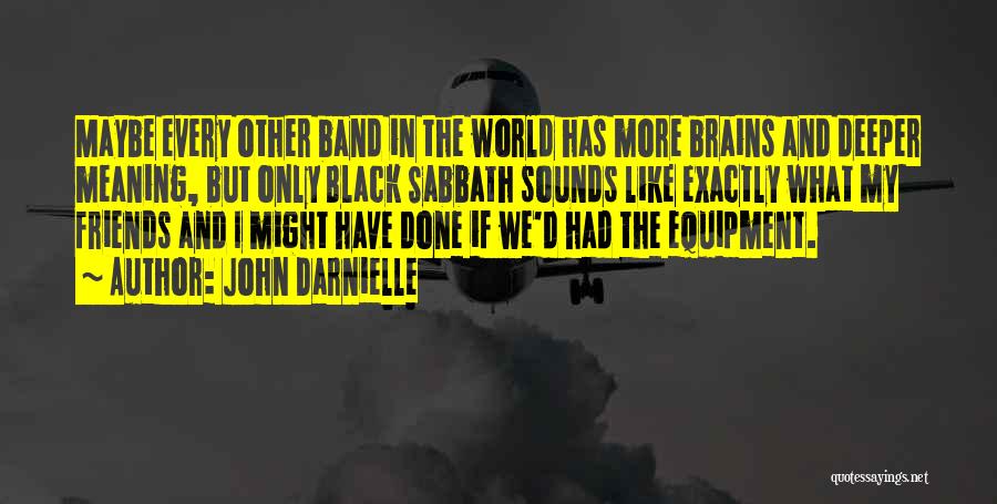 Best Black Sabbath Quotes By John Darnielle