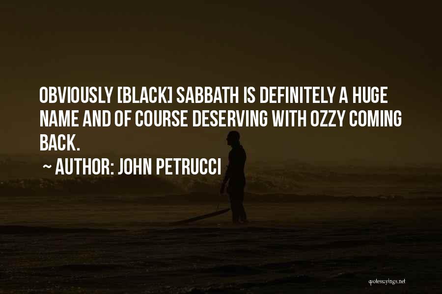 Best Black Sabbath Quotes By John Petrucci