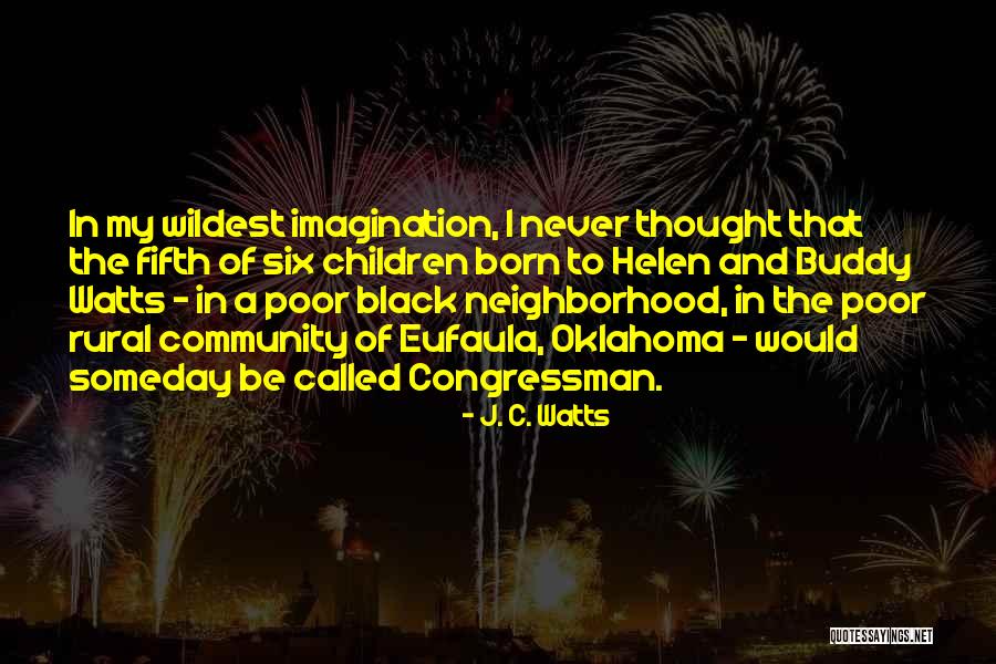 Best Black Thought Quotes By J. C. Watts