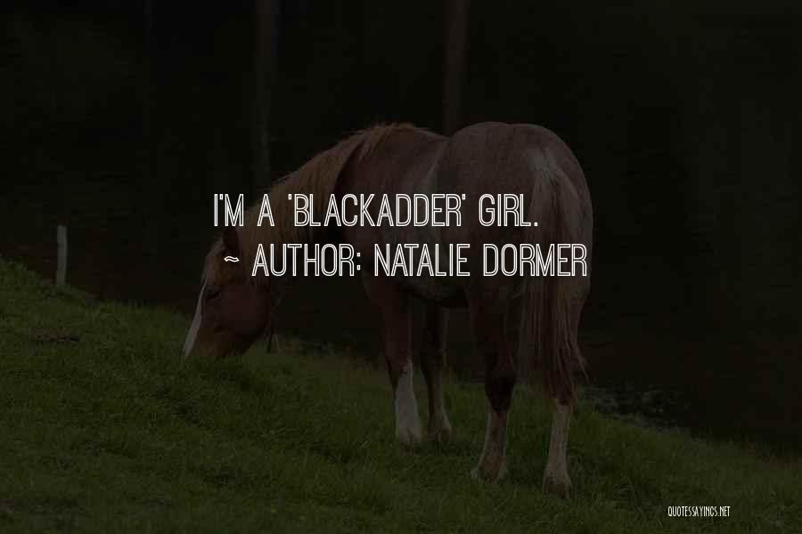 Best Blackadder 4 Quotes By Natalie Dormer